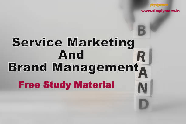 Service Marketing Notes Brand Management Notes