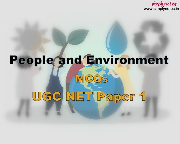 People and Environment (MCQs/ Practice Question) UGC NET Paper 1